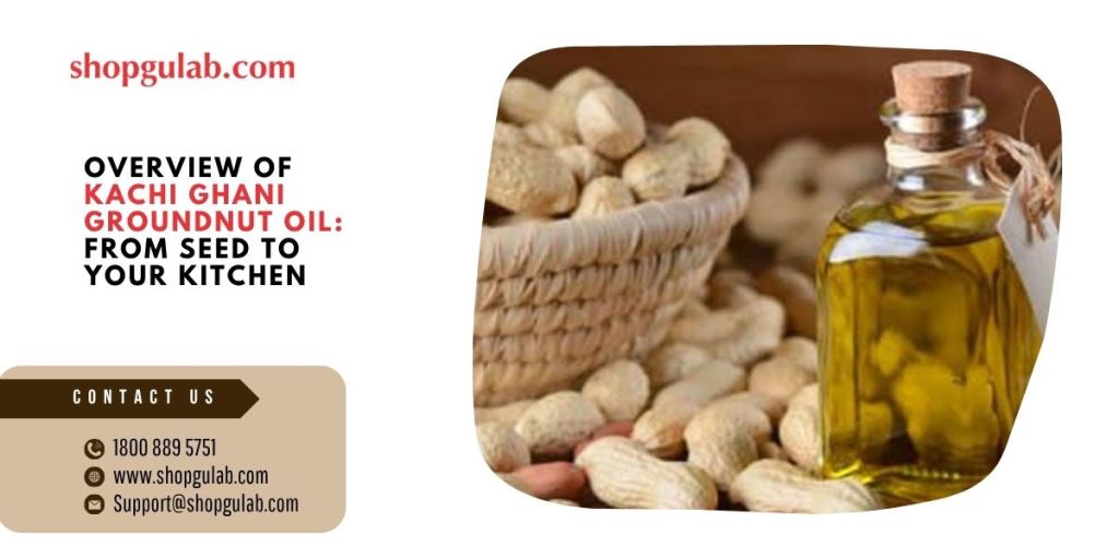 Kachi Ghani Groundnut Oil