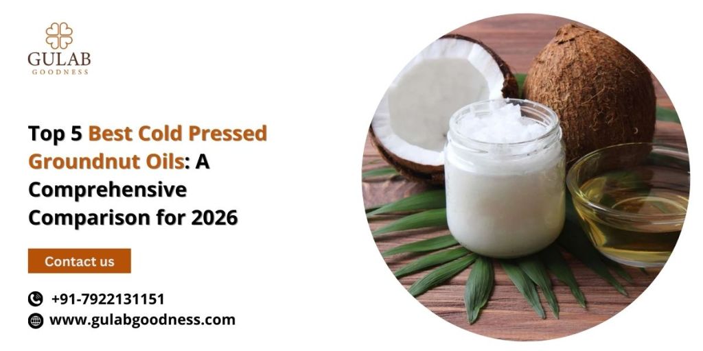 Best Cold Pressed Groundnut Oils